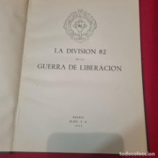 Libros: 1945 LA DIVISION 82 EN LA GUERRA DE LIBERACION
