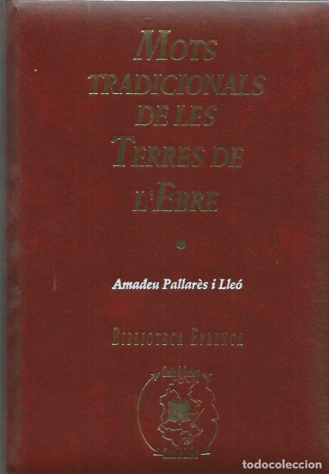 Libros: MOTS TRADICIONALS DE LES TERRES DE L'EBRE-Amadeu Pallar&egrave;s i Lle&oacute;