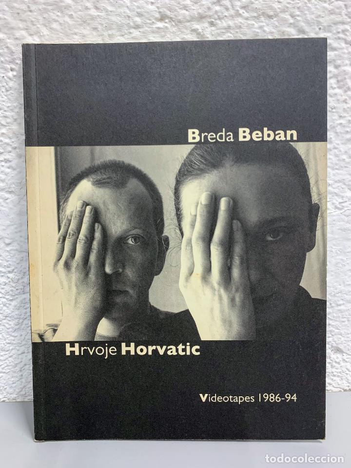 Libros: TAKING ON A NAME / VIDEOTAPES 1986-94 - BREDA BEBAN / HRVOJE HORVARIC
