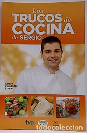 Libros: LOS TRUCOS DE COCINA DE SERGIO - Fern&aacute;ndez Luque,Sergio - Foto 1