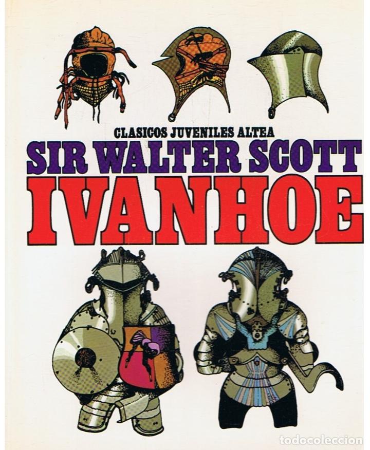 Libros: IVANHOE. - Scott. Sir Walter, (1771 / 1832) - Foto 1
