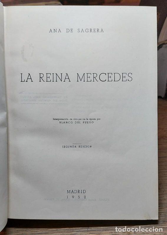 B&uuml;cher: LA REINA MERCEDES. Interpretaci&oacute;n de dibujos de la &eacute;poca por Blanco de Pueyo. 2&ordm; ed. - SAGRERA, A