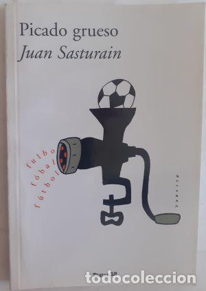Libros: Picado grueso - Juan Sasturain - Foto 1