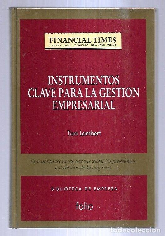 Libros: INSTRUMENTOS CLAVE PARA LA GESTION EMPRESARIAL - LAMBERT, TOM - Foto 6