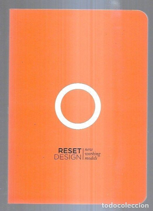 Libros: RESET DESIGN. NEW WORKING MODELS - VARIOS - Foto 5