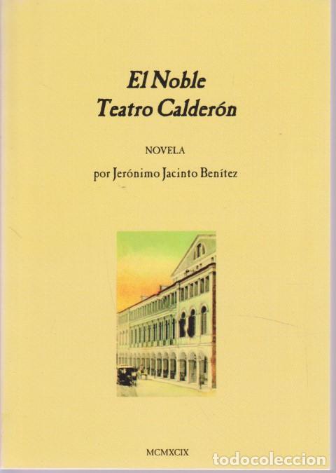 Libros: EL NOBLE TEATRO CALDERON - JERONIMO JACINTO BENITEZ - Foto 1