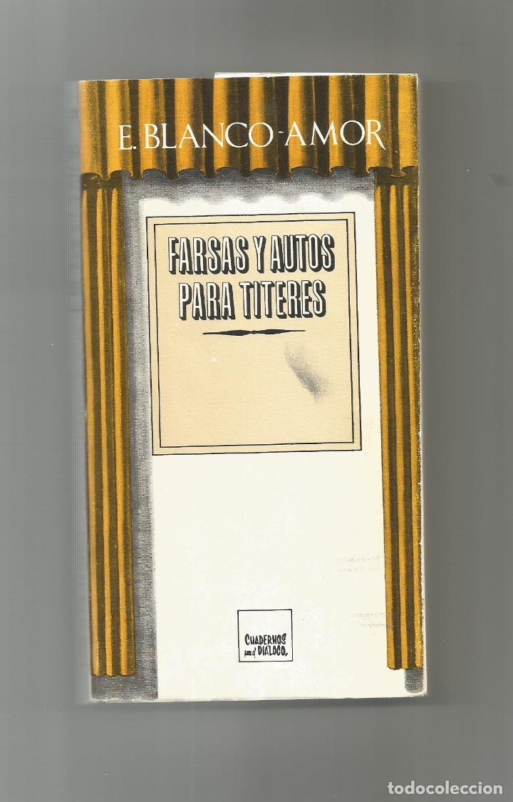 Libros: Farsas y autos para t&iacute;teres. - BLANCO-AMOR, Eduardo: - Foto 1