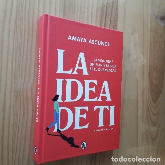 Libros: LA IDEA DE TI - AMAYA ASCUNCE - Foto 1