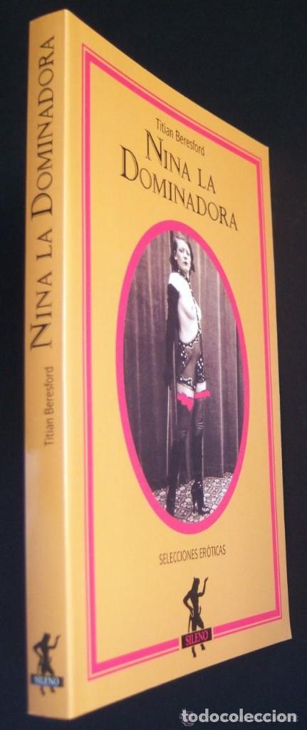 Libri di seconda mano: Nina la Dominadora, de Titian Beresford. sadomasoquismo. Dominaci&oacute;n. Sumisi&oacute;n.BDSM.