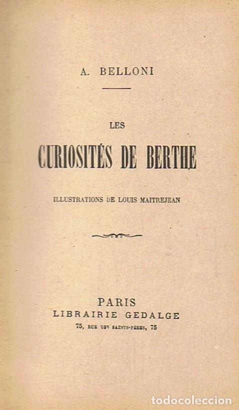 Libros: LES CURIOSIT&Eacute;S DE BERTHE. - .Belloni. A., - Foto 1