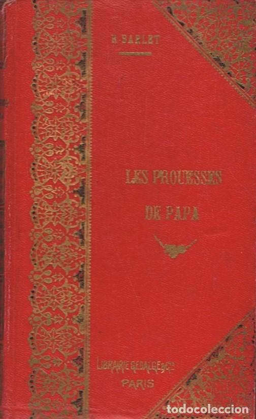Libros: LES PROUESSES DE PAPA. - Barlet. Robert, - Foto 2