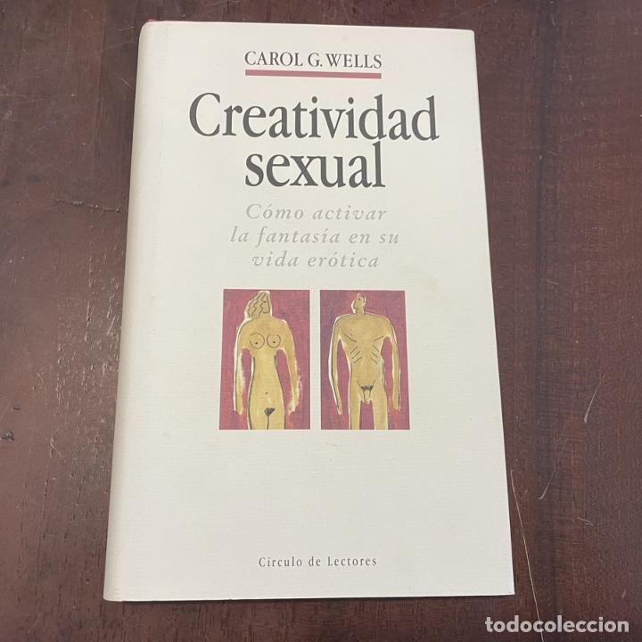 Libros: Creatividad sexual - Carol G. Wells - Foto 1