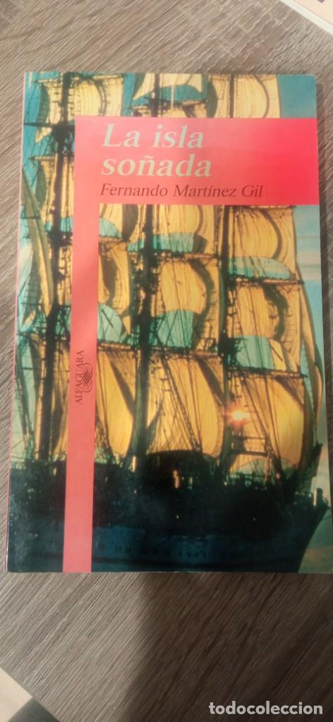 Libros: la isla so&ntilde;ada fernando mart&iacute;nez gil - Foto 1