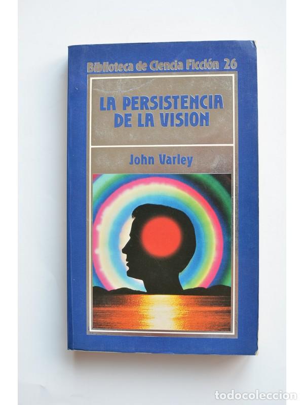 Libros: La persistencia de la visi&oacute;n - VARLEY, John - Foto 1