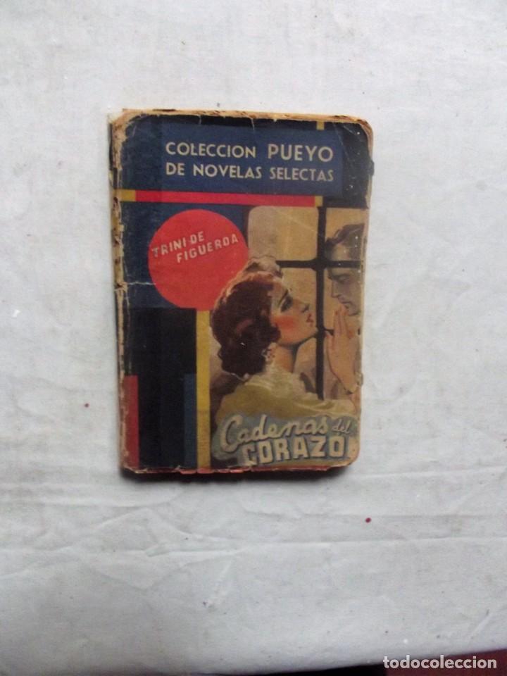 Libros: CADENAS DEL CORAZON DE TRINI DE FIGUEROA COLECCION PUEYO - Foto 1