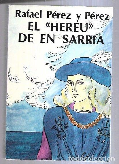 Libros: HEREU DE EN SARRIA - EL - PEREZ Y PEREZ, RAFAEL - Foto 3