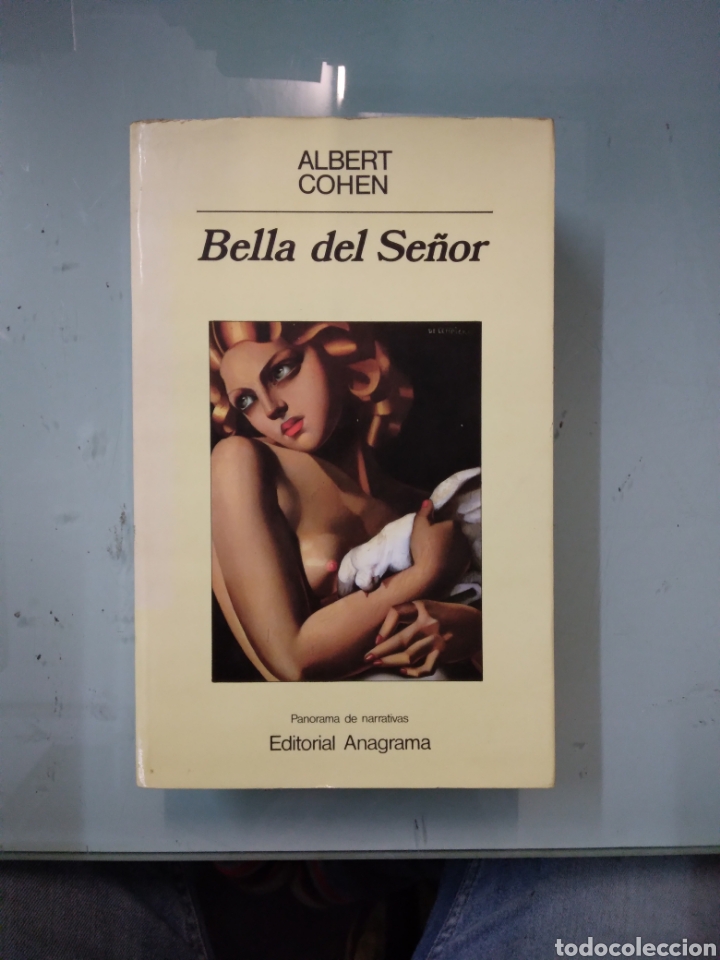 Libros: Albert Cohen, Bella del Se&ntilde;or, Anagrama 100 - Foto 1