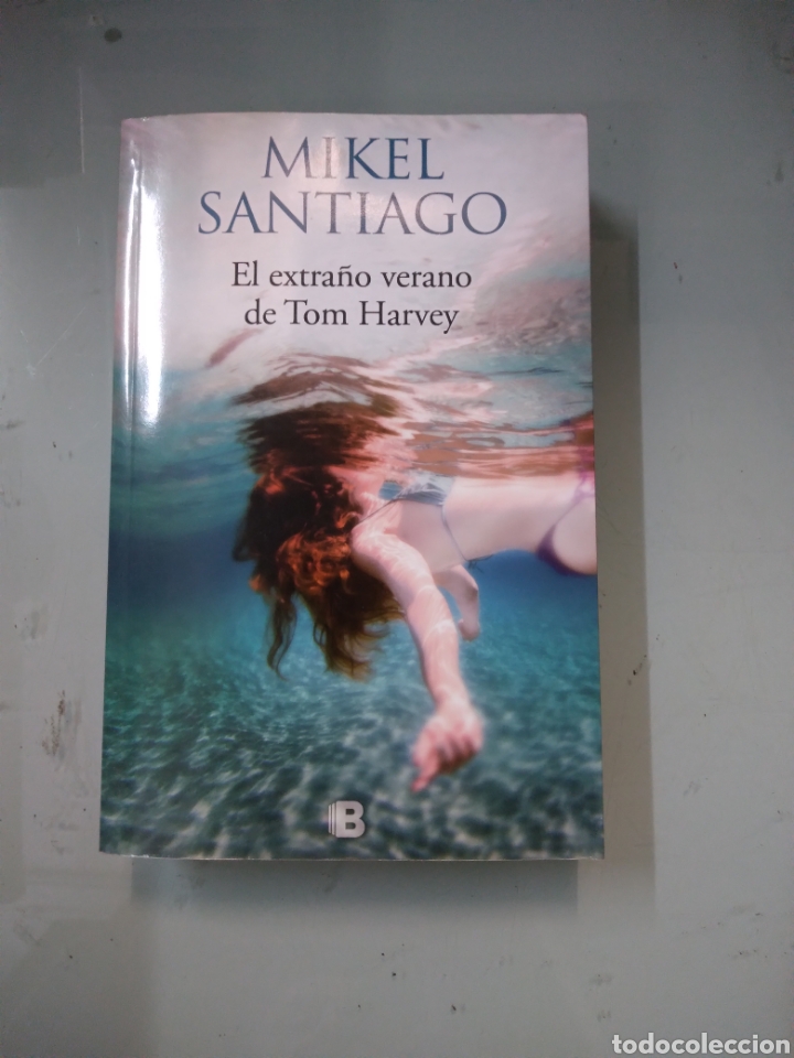 Libros: Mikel.Santiago, El.extra&ntilde;o verano, de Tom Harvey, Ediciones B - Foto 1