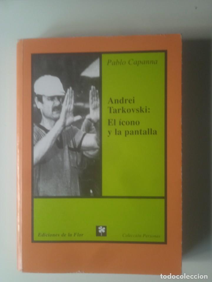 Libros: ANDREI TARKOVSKI EL ICONO Y LA PANTALLA - Pablo Capanna - Foto 1