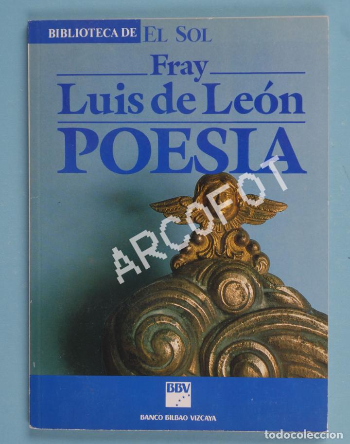 Libros: FRAY LUIS DE LE&Oacute;N - POES&Iacute;A - BIBLIOTECA DE EL SOL n&ordm; 2 - 1991 - Foto 1