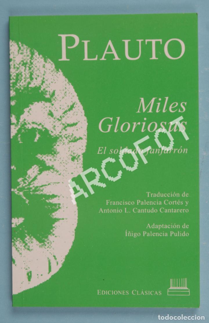 Libros: PLAUTO - MILES GLORIOSUS - EL SOLDADO FANFARR&Oacute;N - EDICIONES CL&Aacute;SICAS 2000 - Foto 1