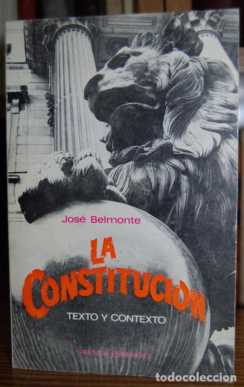 Libros: LA CONSTITUCION. Texto y contexto - BELMONTE, Jos&eacute; - Foto 1