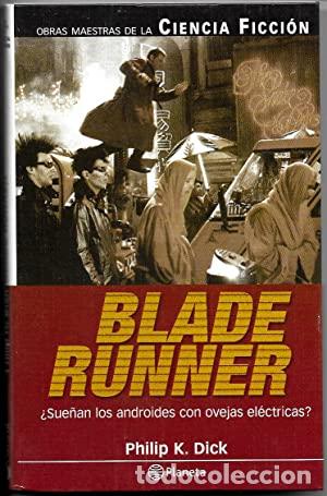 Libros: Blade Runner - Dick, Philip K.