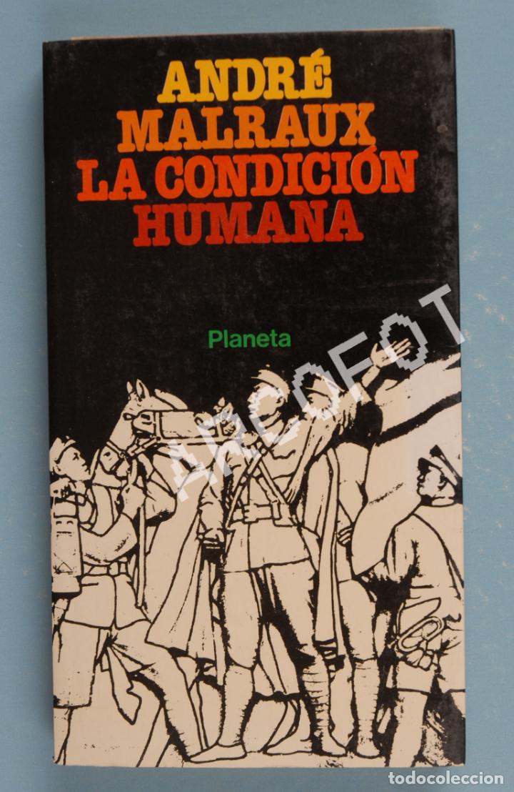 Libros: ANDR&Eacute; MALRAUX - LA CONDICI&Oacute;N HUMANA - PLANETA 1979 - Foto 1