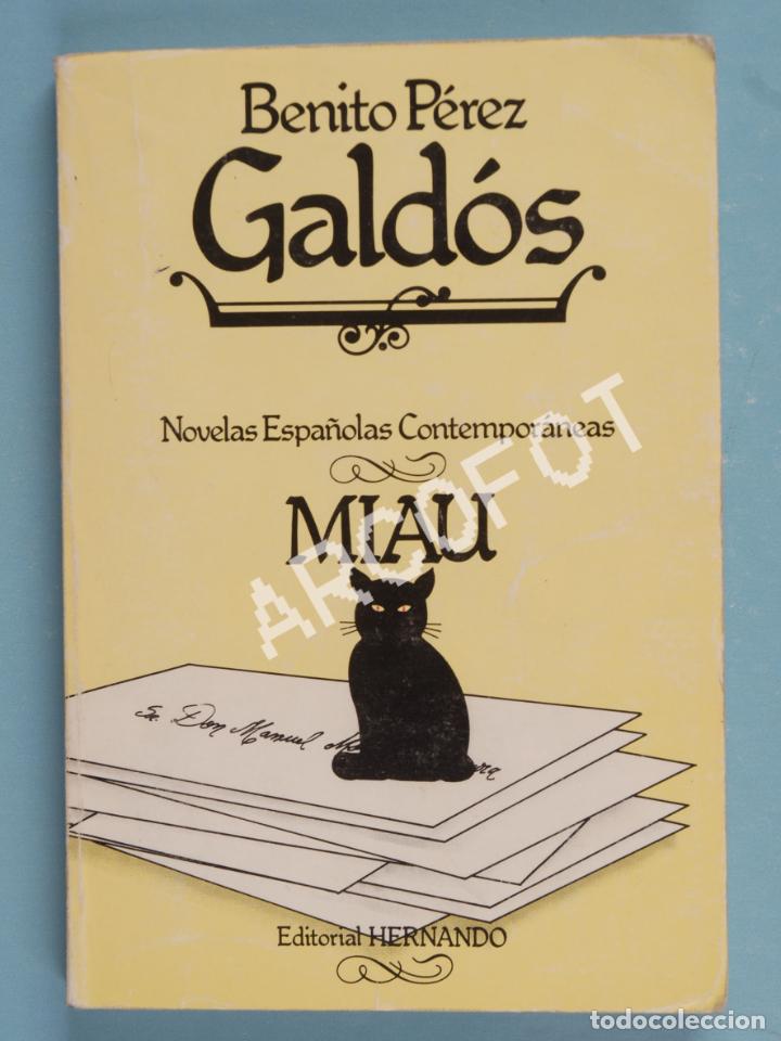 Libros: BENITO P&Eacute;REZ GALD&Oacute;S - MIAU - EDITORIAL HERNANDO 1988 - Foto 1