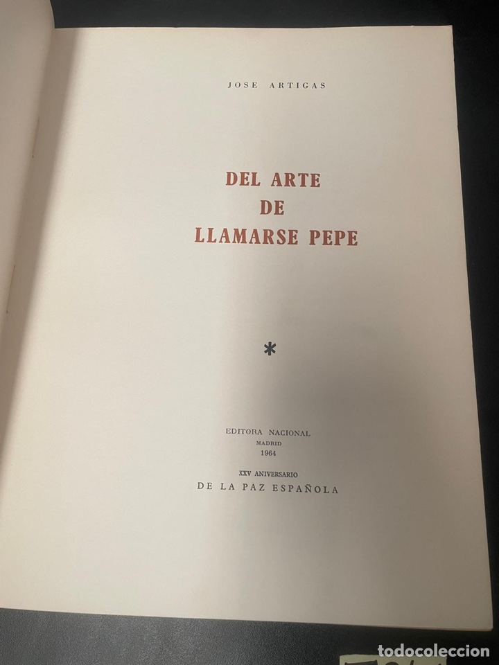 Libros: Del arte de llamarse Pepe. ARTIGAS, Jos&eacute; - Foto 2
