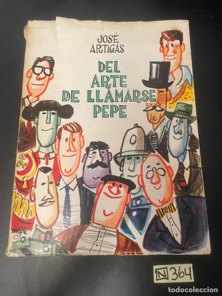 Libros: Del arte de llamarse Pepe. ARTIGAS, Jos&eacute; - Foto 1