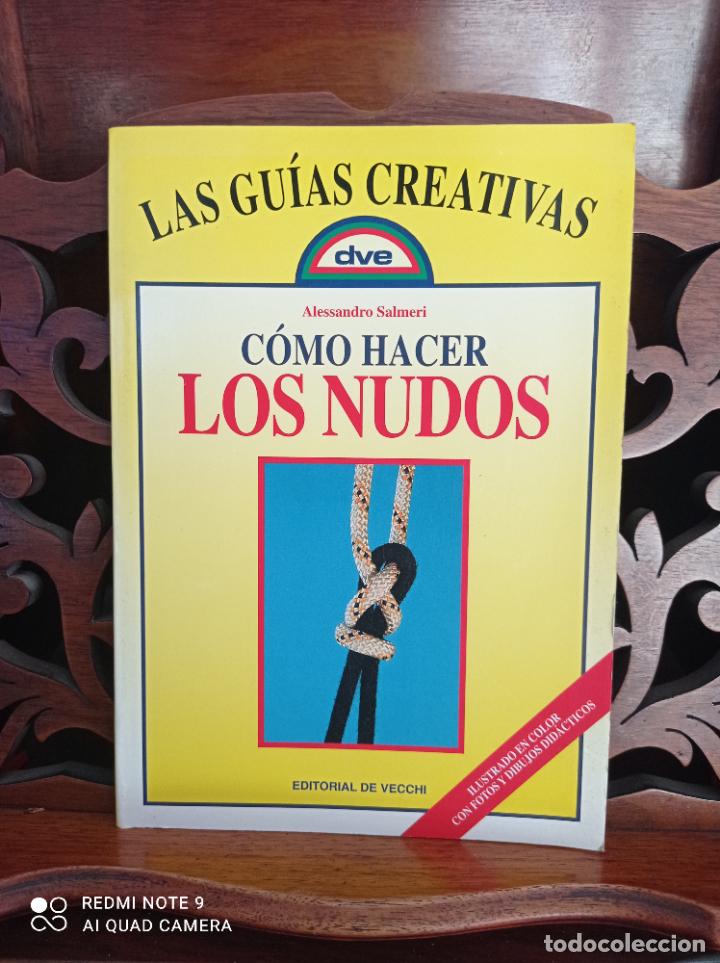 Libros: C&Oacute;MO HACER LOS NUDOS, ALESSANDRO SALMERI. EDITORIAL DE VECCHI 1997 - Foto 1