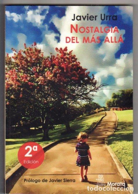 Libros: NOSTALGIA DEL MAS ALLA - URRA, JAVIER - Foto 5