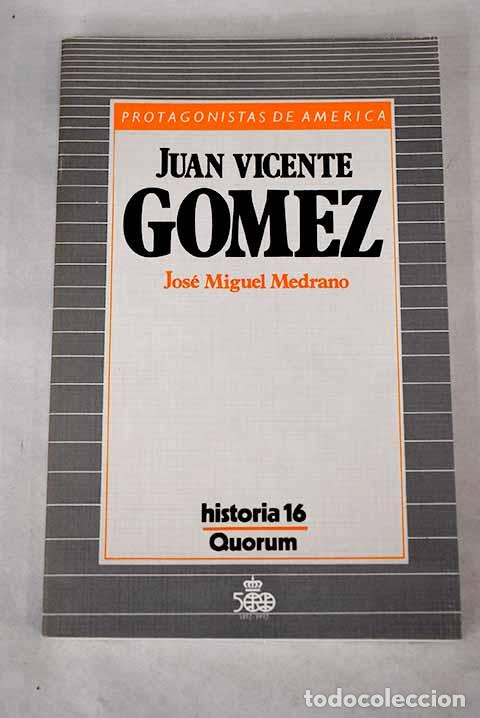 Libros: Juan Vicente G&oacute;mez.- Medrano, Jos&eacute; Miguel - Foto 1