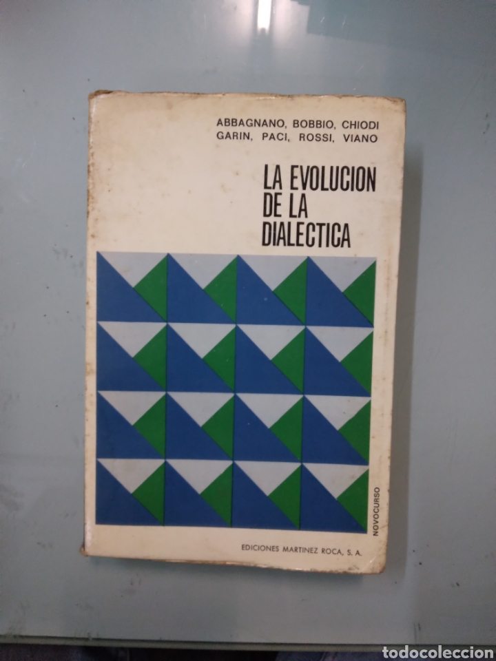 Libros: Abbagnano, Bobbio,La evoluci&oacute;n de la dialectica,Ediciones Mart&iacute;nez Roca - Foto 1