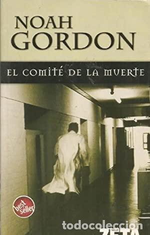 Libros: EL COMIT&Eacute; DE LA MUERTE - Gordon,Noah - Foto 1