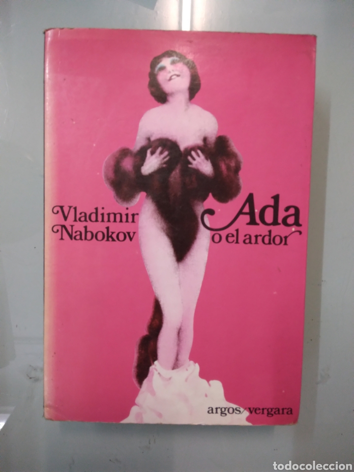 Libros: Vladimir Nabokov, Ada o el.ardor, Argos Vergara, - Foto 1