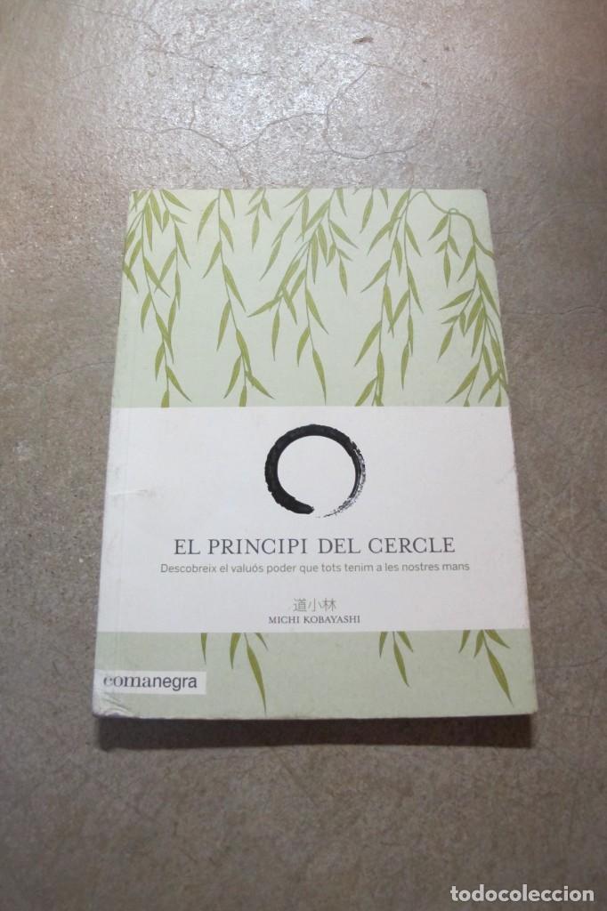 B&uuml;cher: EL PRINCIPI DEL CERCLE. DESCOBREIX EL VALUOS PODER QUE TOTS TENIM A LES NOSTRES MANS MICHI KOBAYASHI