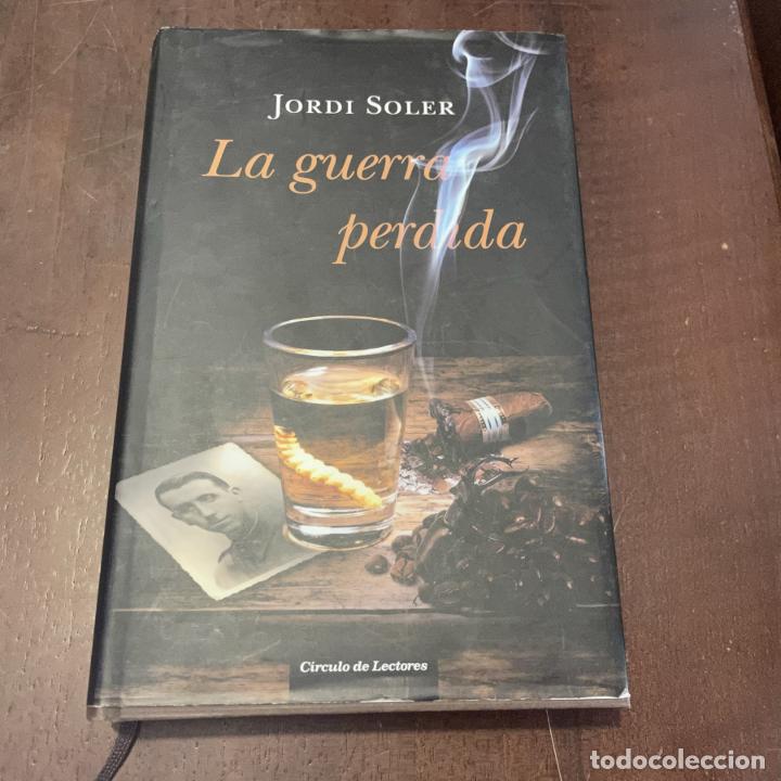 Libros: La guerra perdida - Jordi Soler - Foto 1