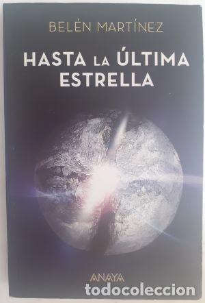 Libros: Hasta la &uacute;ltima estrella - Bel&eacute;n Mart&iacute;nez - Foto 1