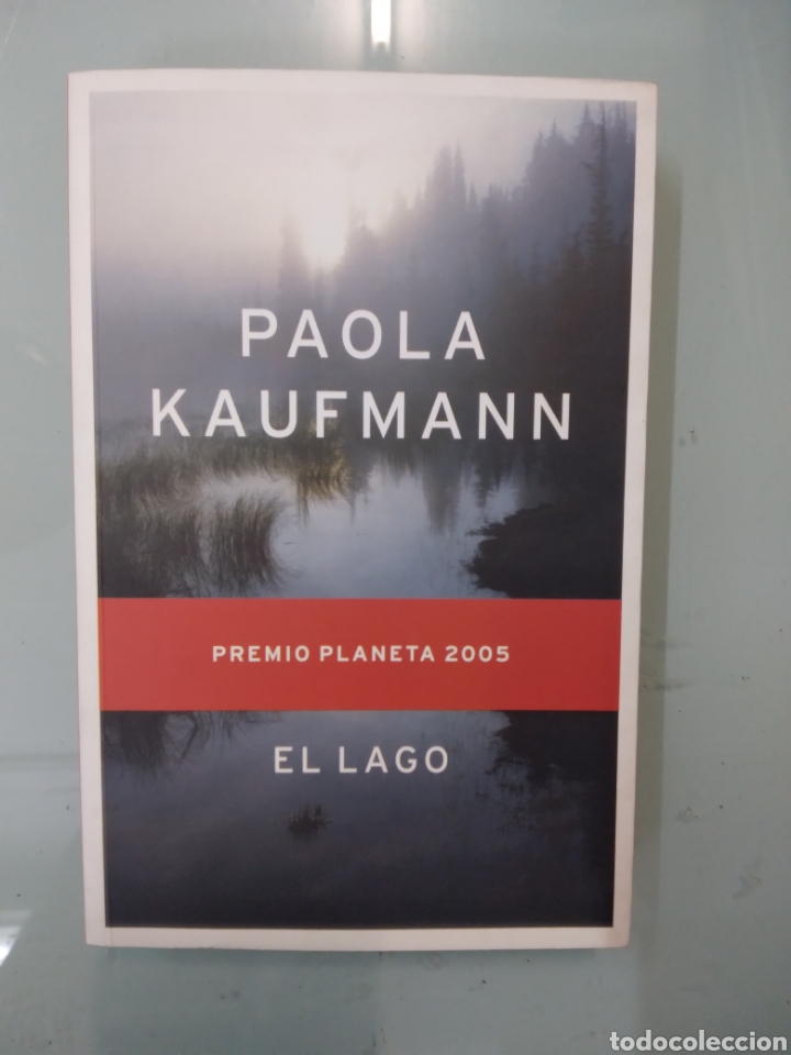 Libros: Paola Kaufmann, Planeta 2005,.El.lago - Foto 1