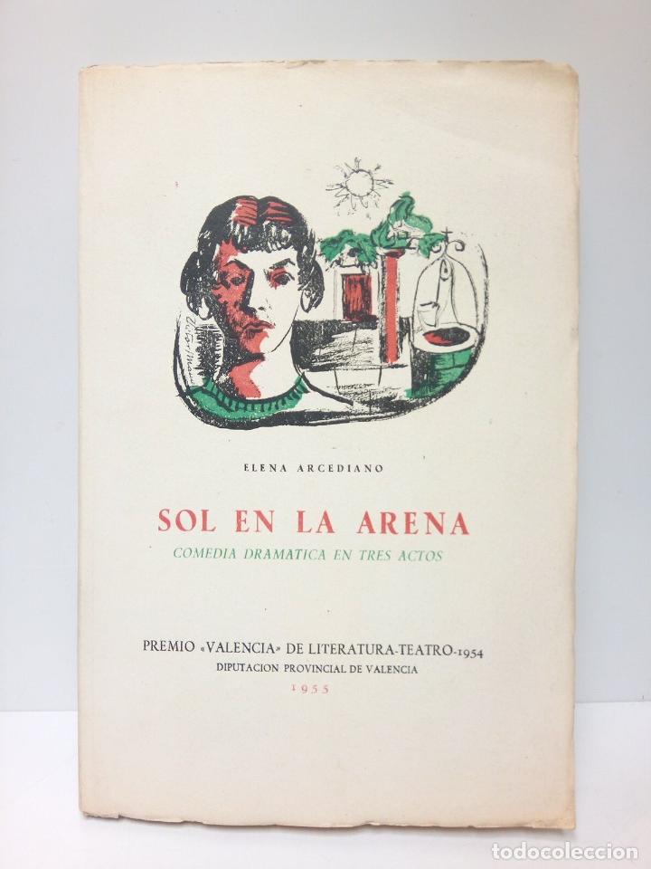 Libros: ARCEDIANO, Elena - Sol en la arena. (Comedia dram&aacute;tica en tres actos) - Foto 1