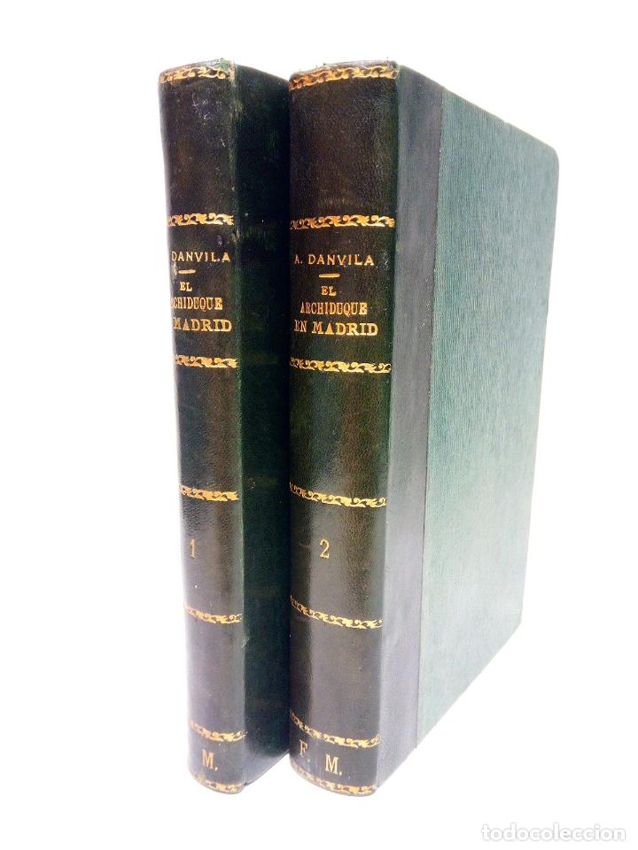 Libros: DANVILA, Alfonso - El Archiduque en Madrid - Foto 1