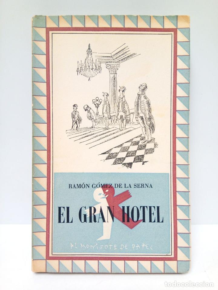 Libros: GOMEZ DE LA SERNA, Ram&oacute;n - El gran hotel - Foto 1