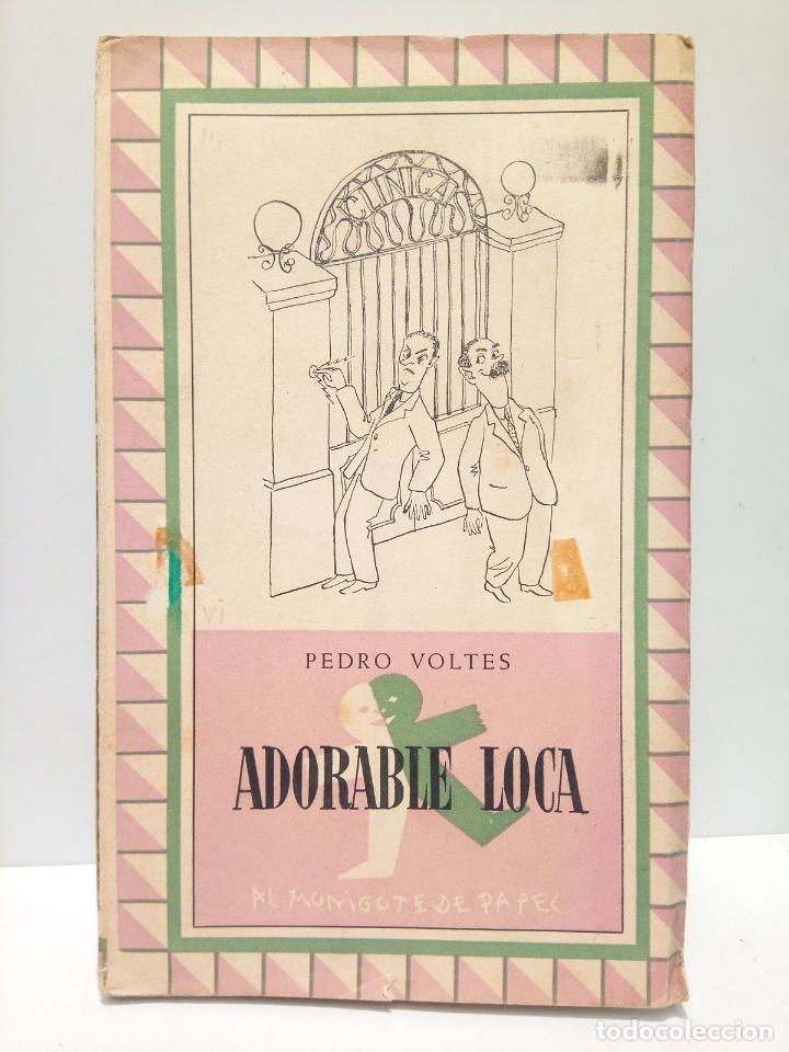 Libros: VOLTES, Pedro - Adorable loca - Foto 1