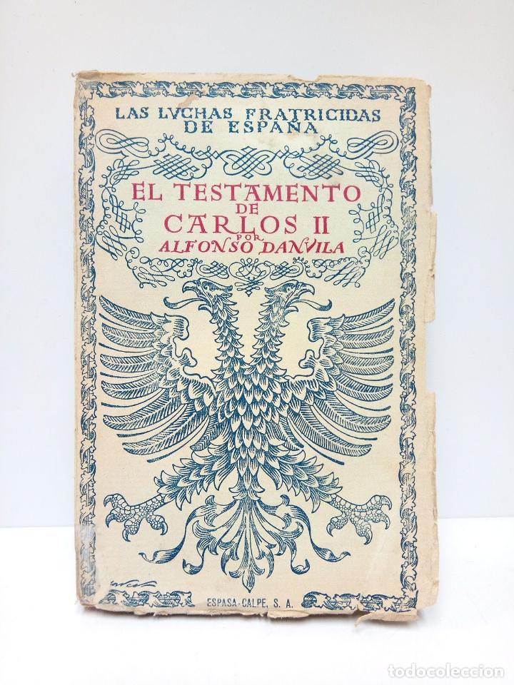 Libros: DANVILA, Alfonso - El Testamento de Carlos II - Foto 1