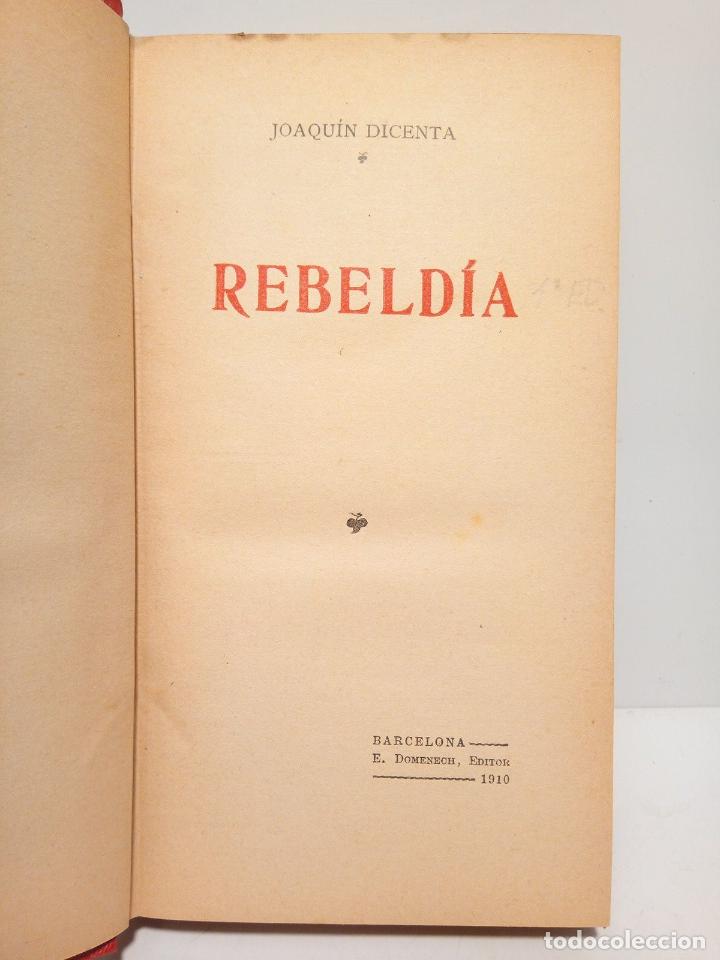 Libros: DICENTA, Joaqu&iacute;n - Rebeld&iacute;a - Foto 2