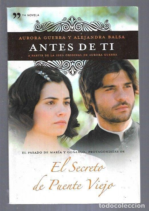 Libros: ANTES DE TI - GUERRA, AURORA Y BALSA, ALEJANDRA - Foto 6