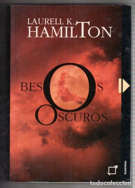 Libros: BESOS OSCUROS - HAMILTON, LAURELL K. - Foto 6