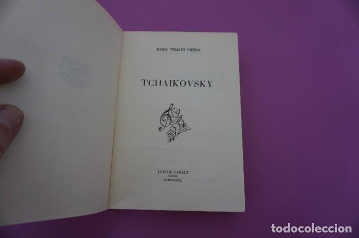 Libros: 9B/ TCHAIKOVSKY - MARIA TIBALDI CHIESA / LUIS DE CARALT EDITOR - Foto 2
